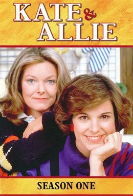 Kate & Allie - Uma Comédia Clássica Sobre Amizade e o Desafio de Ser Mãe Solteira na Década de 80!